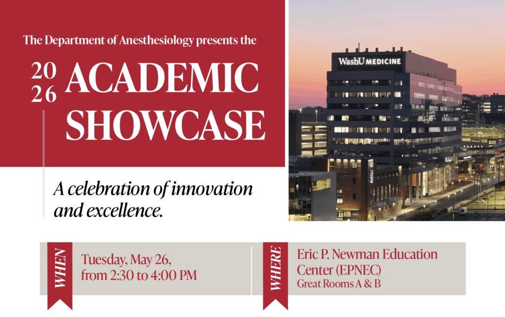 2026 WashU Medicine Anesthesiology Academic Showcase | May 26, 2026 from 2:30p-4p
