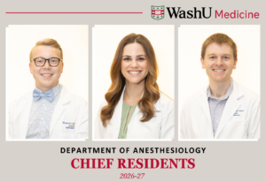 2026-27 Chief Residents for WashU Medicine Anesthesiology