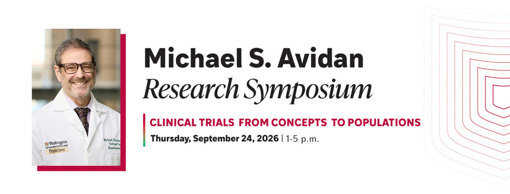 Michael S. Avidan Research Symposium