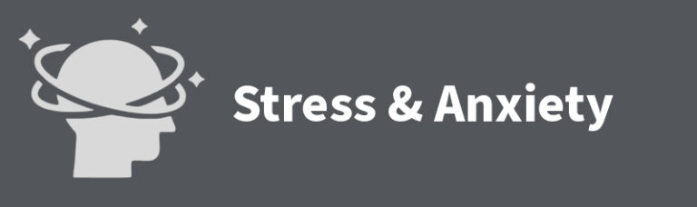 Stress & Anxiety